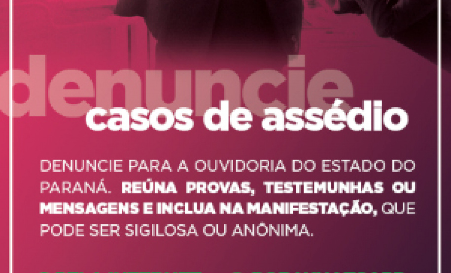 Assédio soma 2.411 denúncias e é combatido pelo Governo do Estado com campanha. Foto:CGE