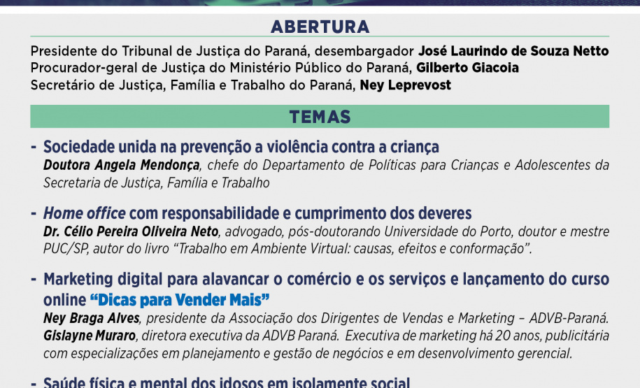 O Governo do Estado, por meio da Secretaria de Justiça Família e Trabalho, em parceria com o Tribunal de Justiça e o Ministério Público do Paraná, realiza nesta terça-feira (15), a partir das 18h30, o seminário Cidadania em Tempos Digitais. O evento online será transmitido pelo canal da Secretaria da Justiça no YouTube: http://abre.ai/sejufparana  -  Curitiba, 11/06/2021  -  Foto/Arte: SEJUF
