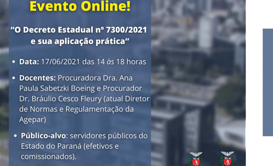 A Escola de Gestão do Paraná está com inscrições abertas para a palestra “O Decreto Estadual nº 7.300/2021 e sua aplicação prática”.