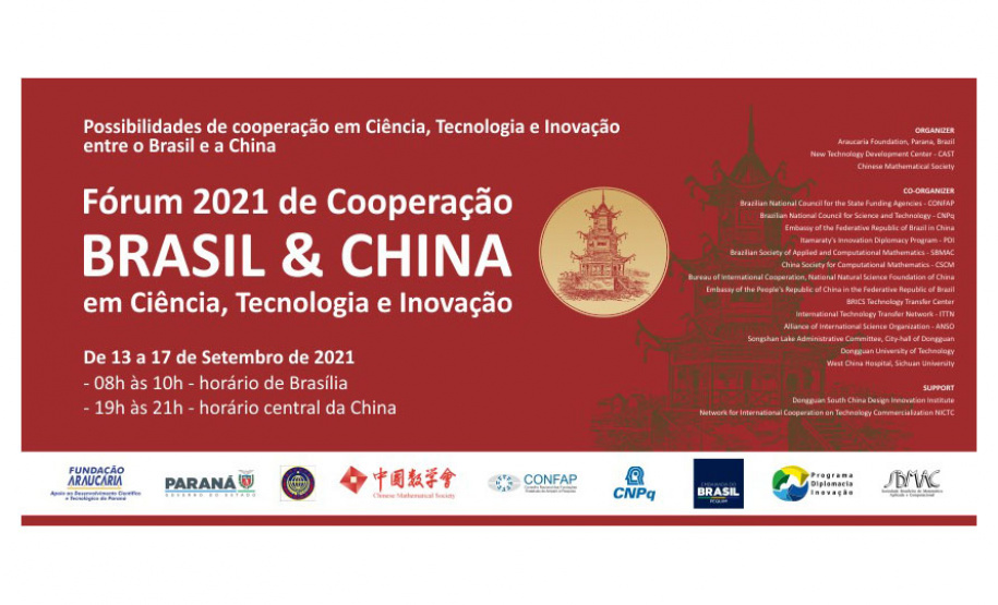 Com o objetivo de firmar parcerias e cooperações entre o Brasil e a China, a Fundação Araucária vai promover um fórum online voltado à ciência, tecnologia e inovação dos dois países, nos próximos dias 13, 14, 15, 16 e 17 de setembro. Os temas discutidos serão: Agricultura e Água, Tratamento Médico Avançado e Saúde Digital , Energia Sustentável e Inovação e Genômica e Engenharia Genética. - Curitiba, 06/09/2021  -  Foto/Arte: Fyndação Araucária
