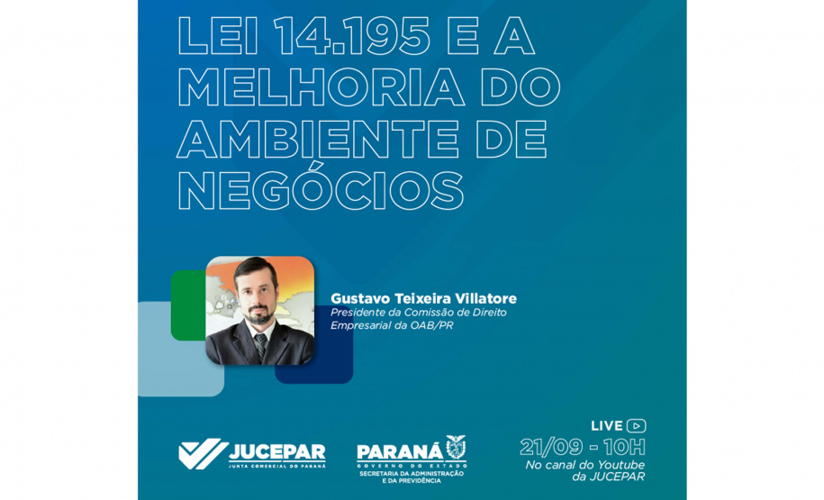 Lei 14.195 e a melhoria do ambiente de negócios é tema de Live da Jucepar. Imagem: Jucepar