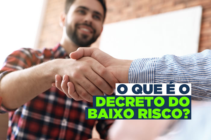 O QUE É O DECRETO DO BAIXO RISCO?